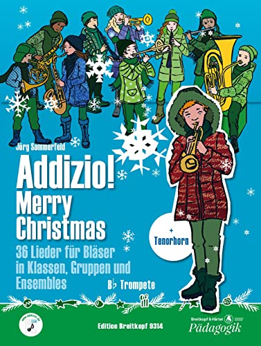 Addizio! Merry Christmas - Trompete in B / Tenorhorn in B - 36 Weihnachtslieder für Bläser in Klassen, Gruppen, Ensembles (EB 9314): Lehrmaterial für Bläser-Ensemble