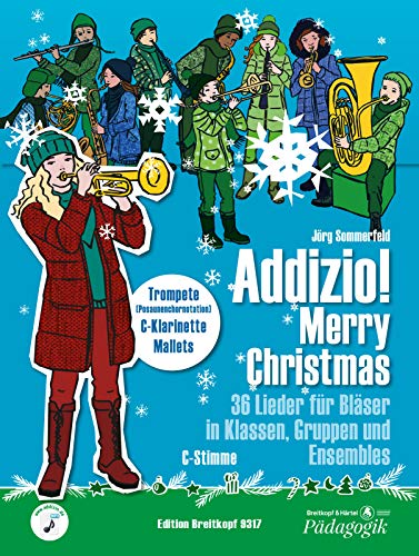 Addizio! Merry Christmas -Trompete in C- 36 Weihnachtslieder für Bläser in Klassen, Gruppen, Ensembles (EB 9317): Lehrmaterial für Bläser-Ensemble