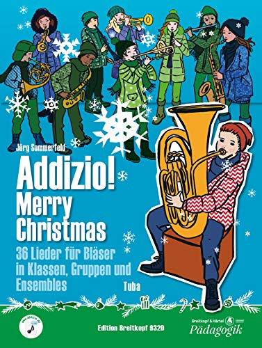 Addizio! Merry Christmas -Tuba- 36 Weihnachtslieder für Bläser in Klassen, Gruppen, Ensembles (EB 9320): Lehrmaterial für Bläser-Ensemble