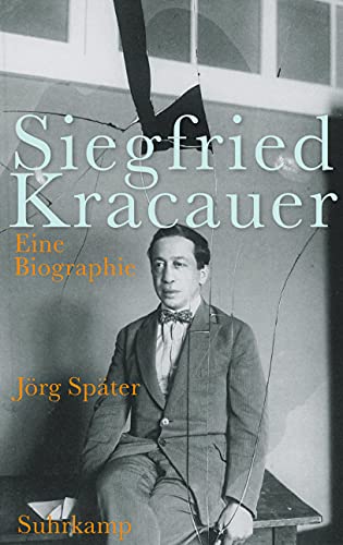 Siegfried Kracauer: Eine Biographie von Suhrkamp Verlag AG