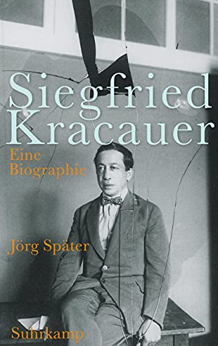Siegfried Kracauer: Eine Biographie