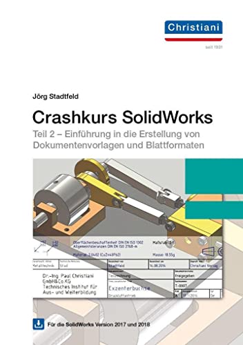 Crashkurs SolidWorks Teil 2: Einführung in die Erstellung von Dokumentenvorlagen und Blattformaten