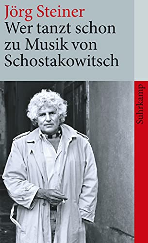 Wer tanzt schon zu Musik von Schostakowitsch (suhrkamp taschenbuch) von Suhrkamp Verlag
