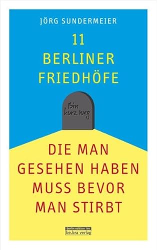 11 Berliner Friedhöfe, die man gesehen haben muss, bevor man stirbt