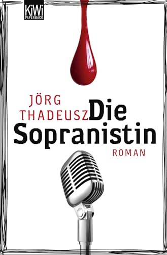 Die Sopranistin: Roman