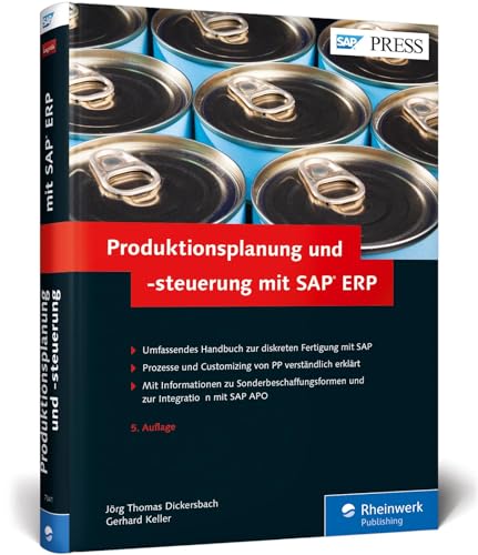 Produktionsplanung und -steuerung mit SAP ERP: Ihr umfassendes Handbuch zu SAP PP – 5. Auflage (SAP PRESS) von SAP Press