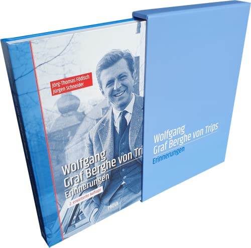 Wolfgang Graf Berghe von Trips - Erinnerungen [Hardcover] Jörg-Thomas Födisch and Jürgen Schneider