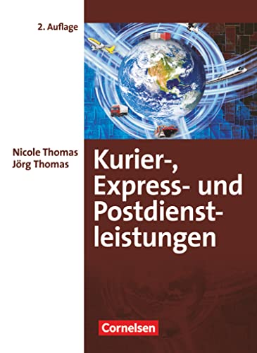 Kurier-, Express- und Postdienstleistungen - 2. Auflage: Fachkunde von Cornelsen Vlg Scriptor
