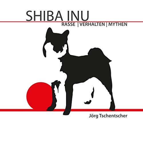 Shiba Inu: Rasse - Verhalten - Mythen