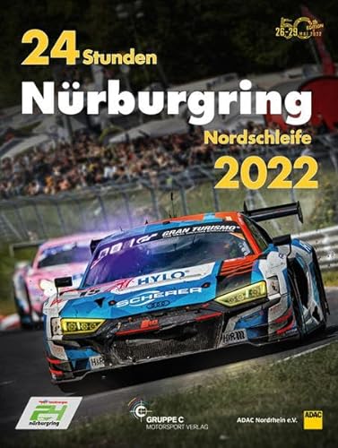 24 Stunden Nürburgring Nordschleife 2022 (Jahrbuch 24 Stunden Nürburgring Nordschleife)