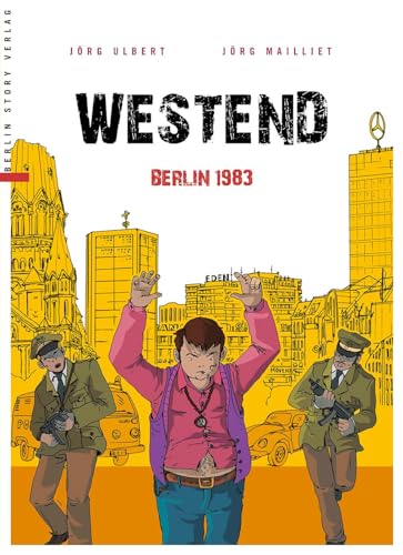 Westend: Berlin 1983 von BerlinStory Verlag GmbH