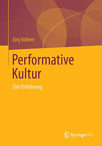 Performative Kultur: Eine Einführung von Springer VS