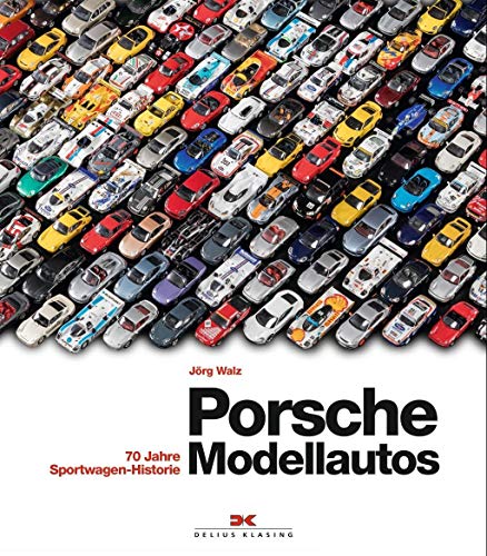 Porsche Modellautos: 70 Jahre Sportwagen-Historie