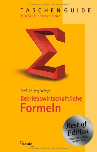 Betriebswirtschaftliche Formeln Betriebswirtschaftliche Formeln