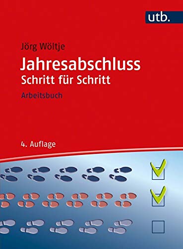 Jahresabschluss Schritt für Schritt. Arbeitsbuch