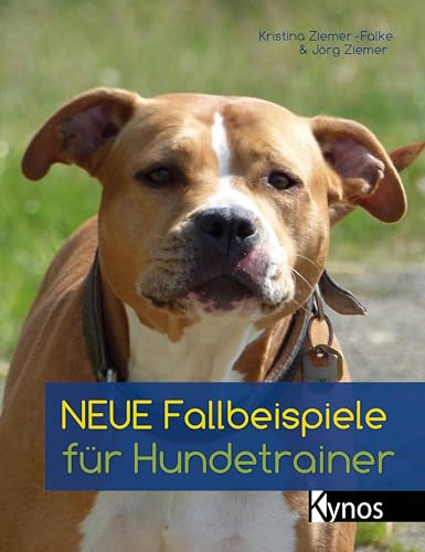 Neue Fallbeispiele für Hundetrainer von Kynos Verlag