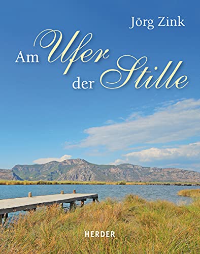 Am Ufer der Stille