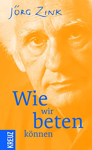 Wie wir beten können Wie wir beten können