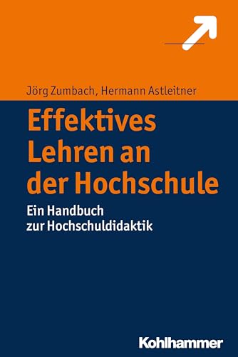 Effektives Lehren an der Hochschule: Ein Handbuch zur Hochschuldidaktik von Kohlhammer