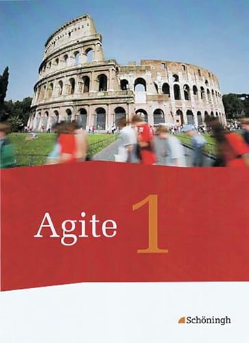 Agite - Arbeitsbücher für Latein: Schülerbuch 1 (Agite: Arbeitsbücher für Latein als zweite Fremdsprache - Stammausgabe) Agite - Arbeitsbücher für Latein: Schülerbuch 1 (Agite: Arbeitsbücher für Latein als zweite Fremdsprache - Stammausgabe)