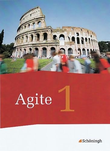 Agite - Arbeitsbücher für Latein: Schülerbuch 1 (Agite: Arbeitsbücher für Latein als zweite Fremdsprache - Stammausgabe) Agite - Arbeitsbücher für Latein: Schülerbuch 1 (Agite: Arbeitsbücher für Latein als zweite Fremdsprache - Stammausgabe)