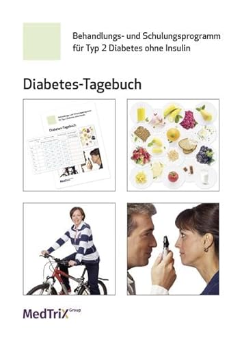 Diabetes-Tagebuch: Für Typ 2 Diabetes ohne Insulin Diabetes-Tagebuch: Für Typ 2 Diabetes ohne Insulin von MedTriX