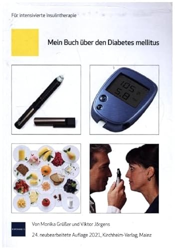 Mein Buch über den Diabetes mellitus: Für intensivierte Insulinbehandlung von MedTriX
