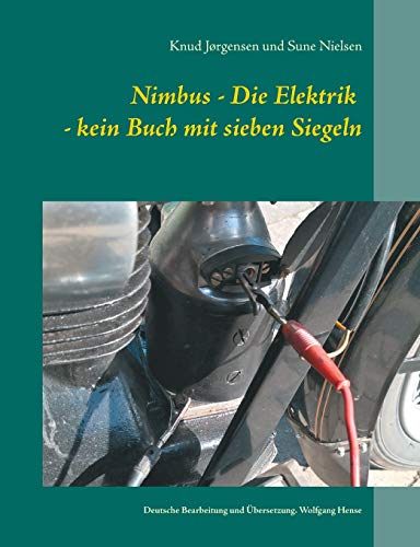 Nimbus - Die Elektrik - kein Buch mit sieben Siegeln: Deutsche Bearbeitung und Übersetzung. Wolfgang Hense