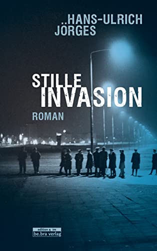 Stille Invasion: Roman von Bebra Verlag