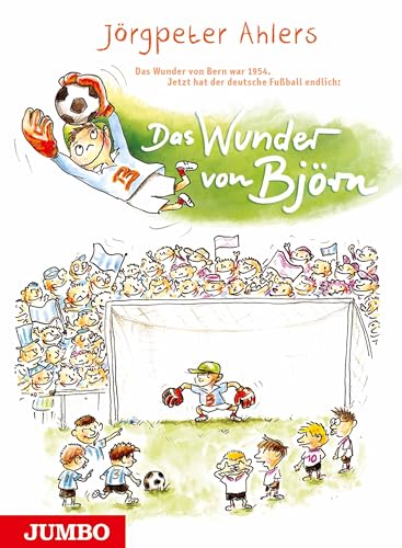 Das Wunder von Björn: Das Wunder von Bern war 1954.