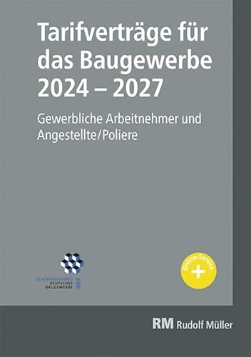 Tarifverträge für das Baugewerbe 2024-2027 von Müller Rudolf