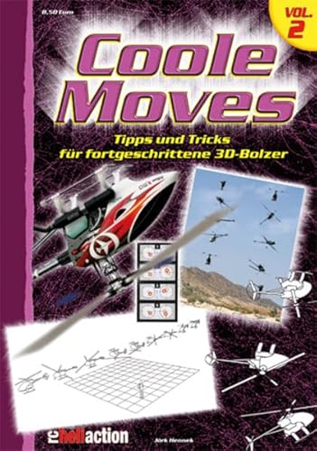Coole Moves Volume II: Tipps und Tricks für fortgeschrittene 3D-Bolzer