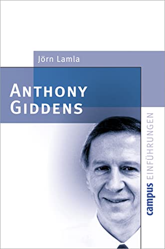 Anthony Giddens (Campus Einführungen) von Campus Verlag