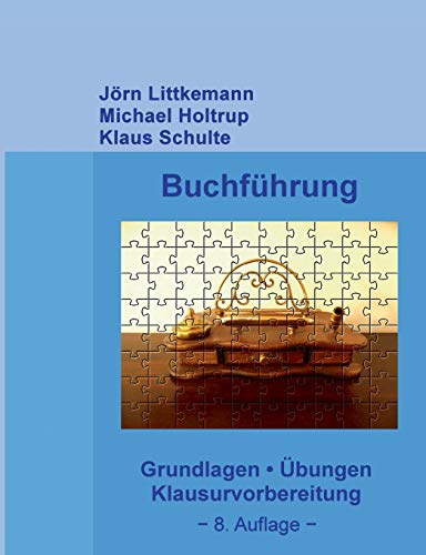 Buchführung: Grundlagen, Übungen, Klausurvorbereitung (Externes Rechnungswesen, Band 1) von Books on Demand