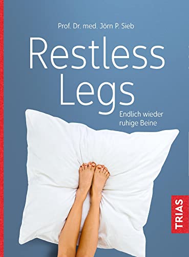 Restless Legs: Endlich wieder ruhige Beine von Trias