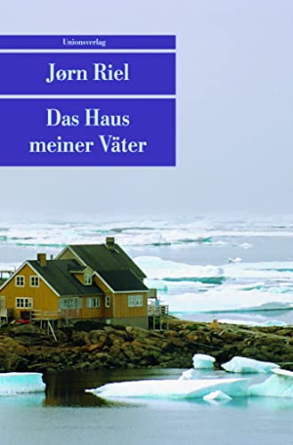 Das Haus meiner Väter: Roman (Unionsverlag Taschenbücher)