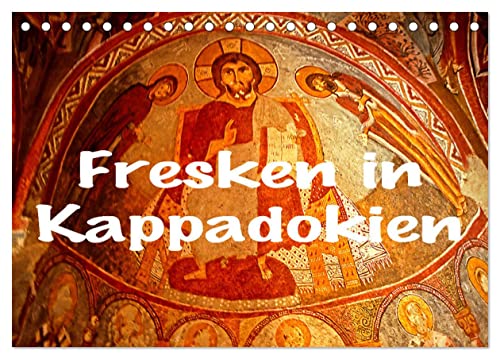 Fresken in Kappadokien (Tischkalender 2024 DIN A5 quer), CALVENDO Monatskalender von CALVENDO