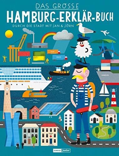 Das große Hamburg-Erklär-Buch: Durch die Stadt mir Jan & Jörn (Junius Junior)