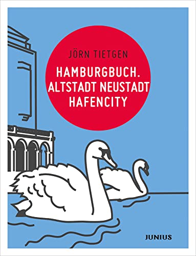 Hamburgbuch. Altstadt Neustadt Hafencity (Hamburg. Stadtteilbücher)
