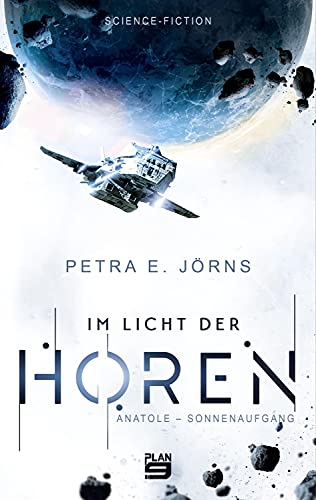 Im Licht der Horen: Anatole - Sonnenaufgang. Science-Fiction