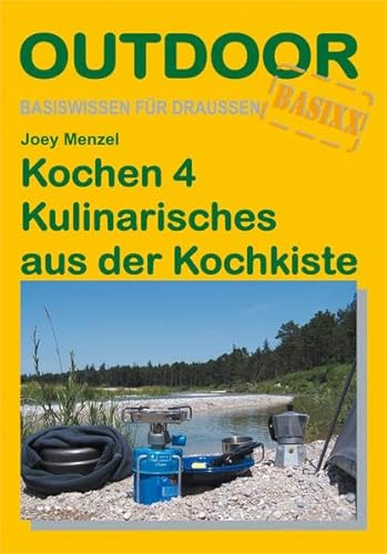 Kochen 4 - Kulinarisches aus der Kochkiste (Basiswissen für draußen, Band 214) von Stein, Conrad, Verlag