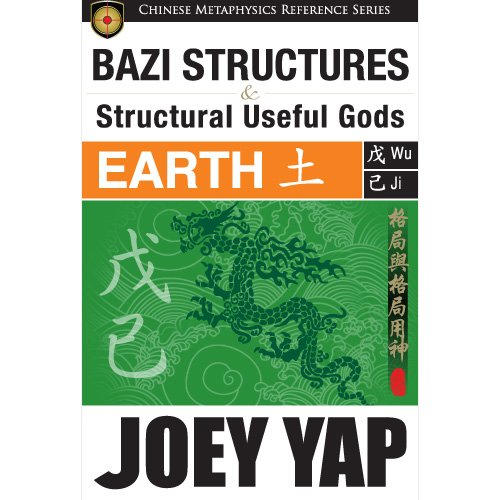 BaZi Structures & Useful Gods - Earth von JY Books Sdn. Bhd. (Joey Yap)