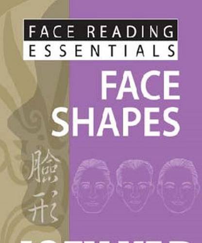 Face Reading Essentials -- Face Shapes von JY Books Sdn. Bhd. (Joey Yap)