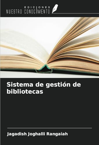 Sistema de gestión de bibliotecas von Ediciones Nuestro Conocimiento