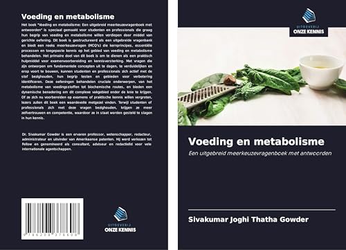 Voeding en metabolisme: Een uitgebreid meerkeuzevragenboek met antwoorden von Uitgeverij Onze Kennis