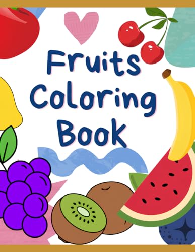 Simple Coloring Book for Toddler: 25 Easy And Fun Coloring Pages For Kids, Preschool and Kindergarten von Independently published