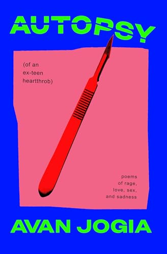 Autopsy (of an Ex-Teen Heartthrob): (poems of rage, love, sex, and sadness) von Gallery Books