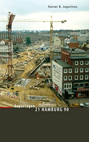 21 Hamburg 90: Reportagen aus einem Stadtteil (Hermes' Wege) von Books on Demand