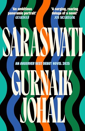 Saraswati: An Observer Best Debut Novel 2025 Saraswati: An Observer Best Debut Novel 2025 von Serpent's Tail