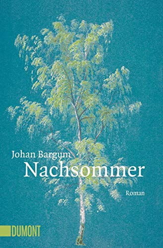 Nachsommer: Roman von DuMont Buchverlag GmbH